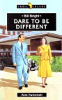 Dare to Be Different: Bill Bright - Trailblazers